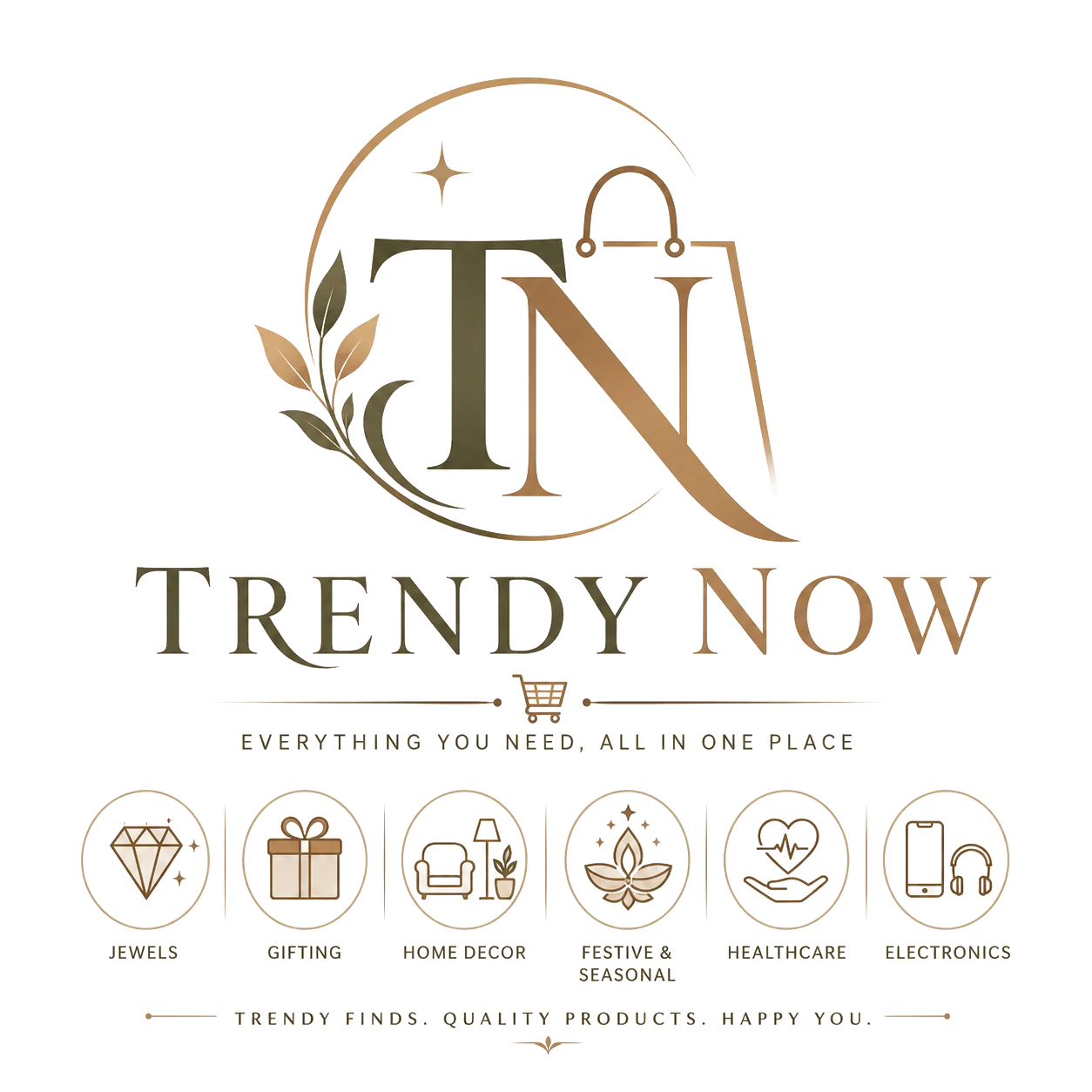 Trendy Now: Jewels, Gifting, Home Decor, Festive and Seasonal, Healthcare and Electronics